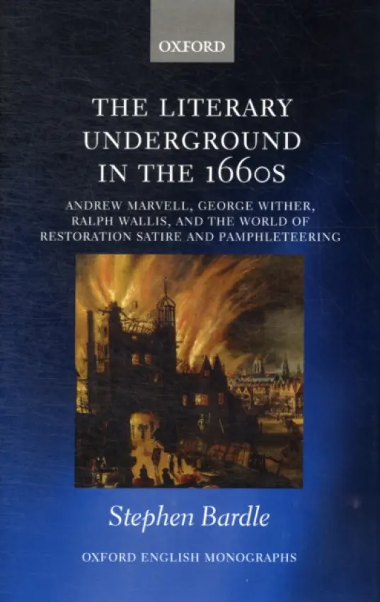 Literary Underground in the 1660s - Bardle, Stephen