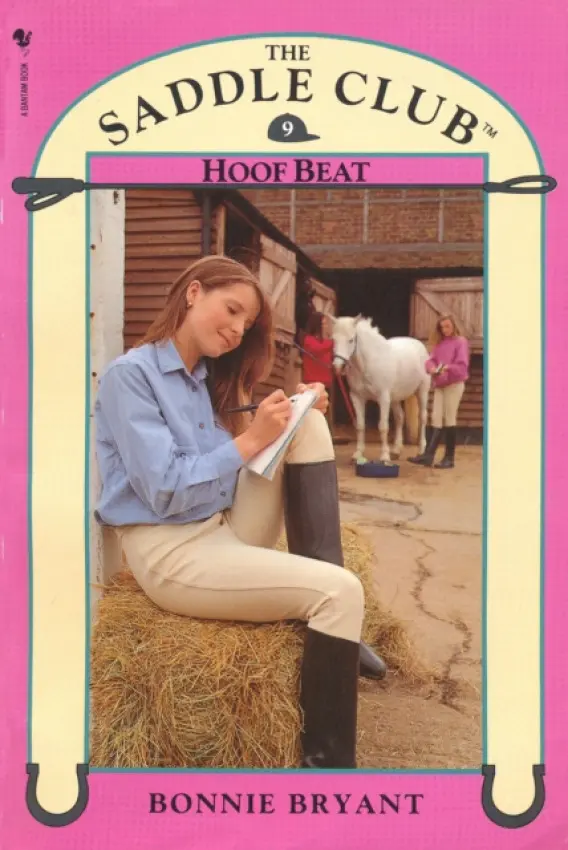 Saddle Club Book 9: Hoof Beat - Bryant, Bonnie
