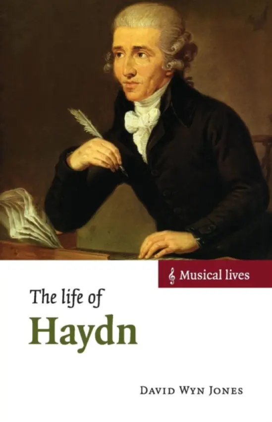 Life of Haydn - Jones, David Wyn (Cardiff University)