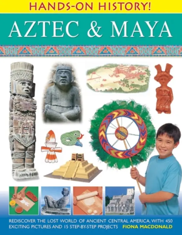 Hands on History: Aztec & Maya - Mcdonald, Fiona