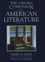 Oxford Companion to American Literature - Hart, James D. (late Director, Bancroft Library, late Director, Bancroft Library, University of California, Berkeley)