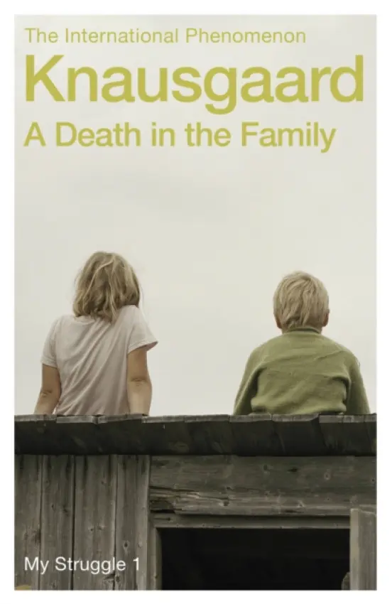 Death in the Family - Knausgaard, Karl Ove