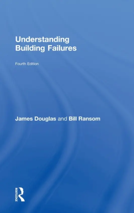 Understanding Building Failures - Douglas, James a Ransom, Bill