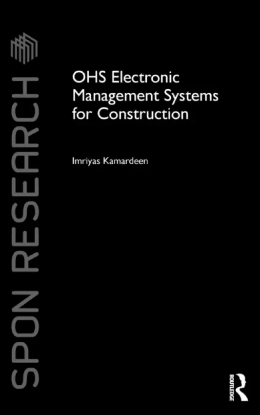 OHS Electronic Management Systems for Construction - Kamardeen, Imriyas
