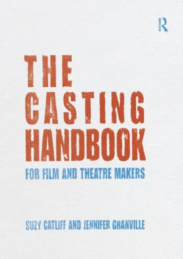 Casting Handbook - Catliff, Suzy a Granville, Jennifer (Leeds Metropolitan University, UK)