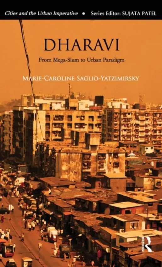 Dharavi - Saglio-Yatzimirsky, Marie-Caroline
