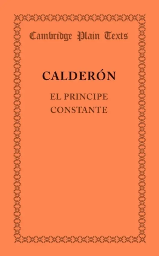 El principe constante - Calderon de la Barca, Pedro
