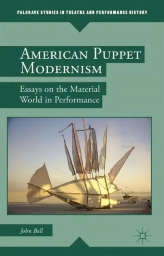 American Puppet Modernism - Bell, John