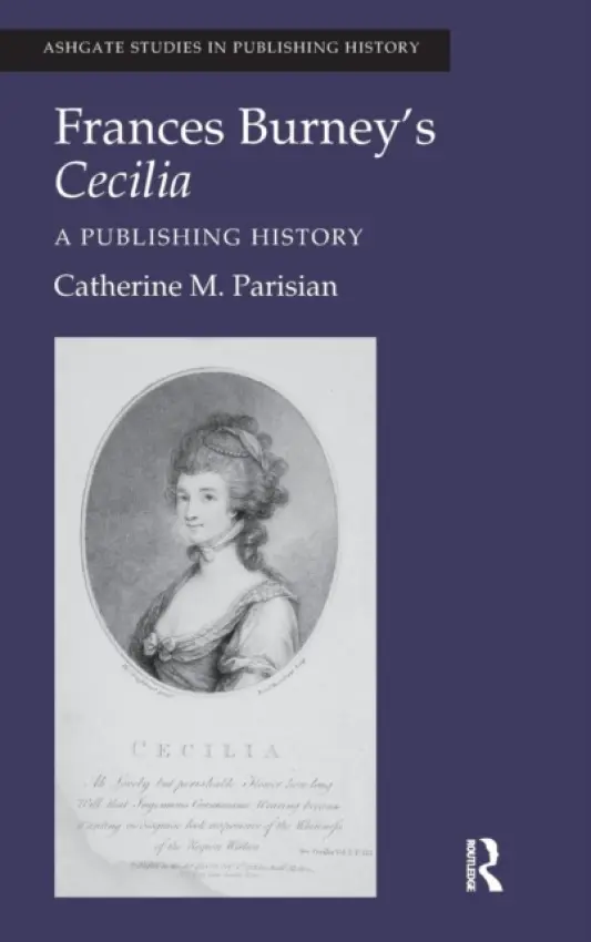 Frances Burney's Cecilia - Parisian, Catherine M.
