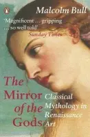 Mirror of the Gods - Bull, Malcolm