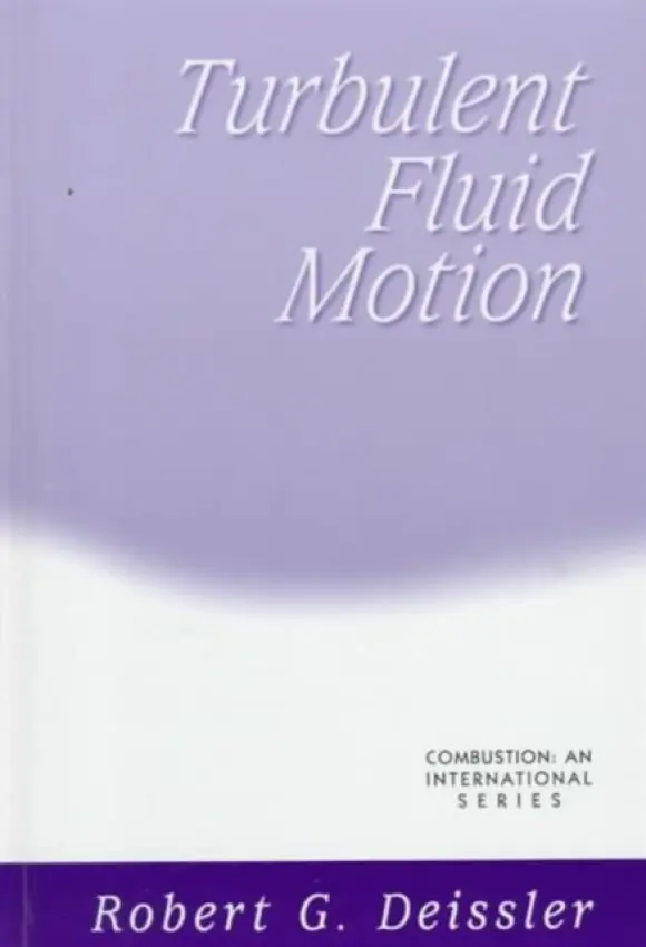 Turbulent Fluid Motion - Deissler, R.