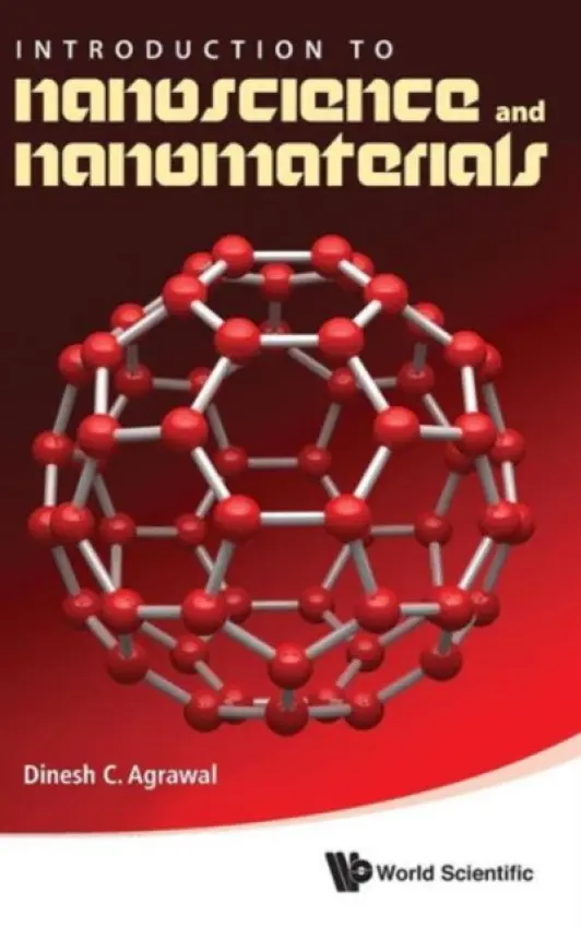 Introduction To Nanoscience And Nanomaterials - Agrawal, Dinesh C (Indian Inst Of Technology Kanpur, India)