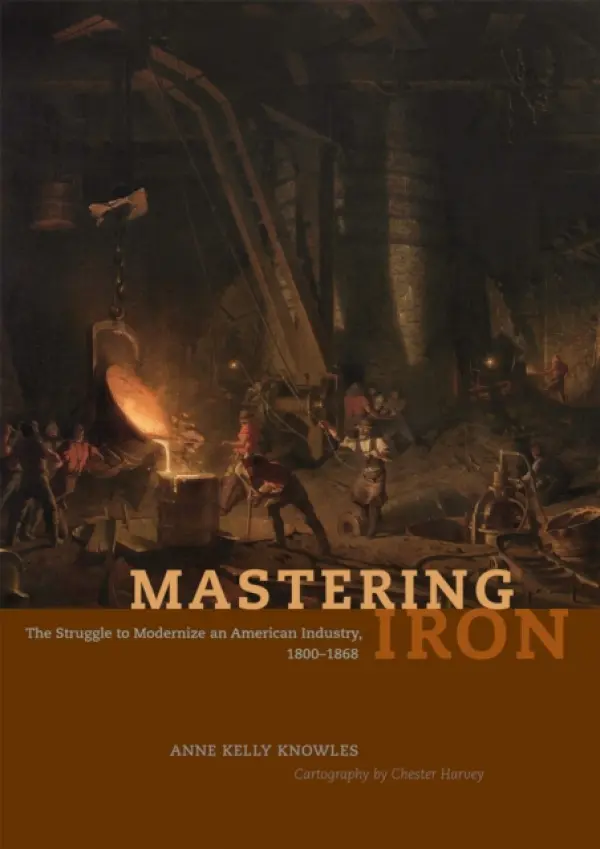 Mastering Iron - Knowles, Anne Kelly