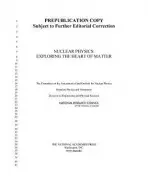 Nuclear Physics - The Committee on the Assessment of and Outlook for Nuclear Physics a Board on Physics and Astronomy a Division on Engineering and Physical Sciences a National Research Council