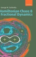 Hamiltonian Chaos and Fractional Dynamics - Zaslavsky, George M. (Department of Physics and Courant Institute of Mathematical Sciences, New York University, USA)