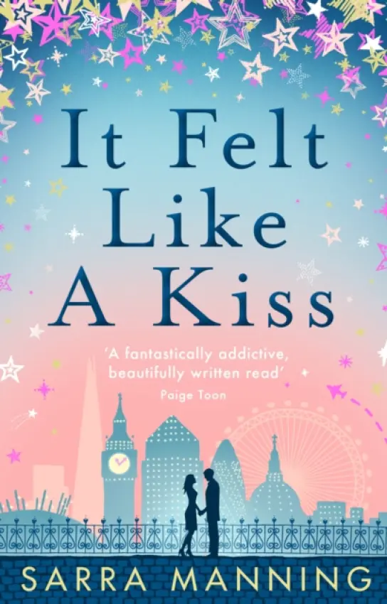 It Felt Like a Kiss - Manning, Sarra