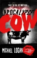Apocalypse Cow - Logan, Michael