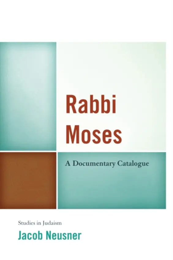 Rabbi Moses - Neusner, Jacob