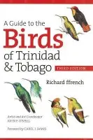 Guide to the Birds of Trinidad and Tobago - ffrench, Richard