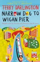 Narrow Dog to Wigan Pier - Darlington, Terry