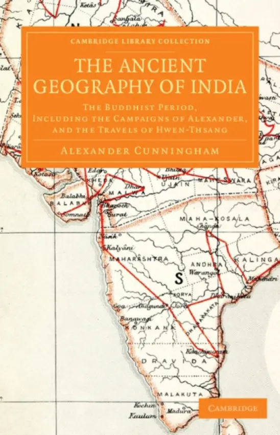 Ancient Geography of India - Cunningham, Alexander