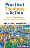 Practical Theology In Action - Ballard, Professor Paul H. a Pritchard, John