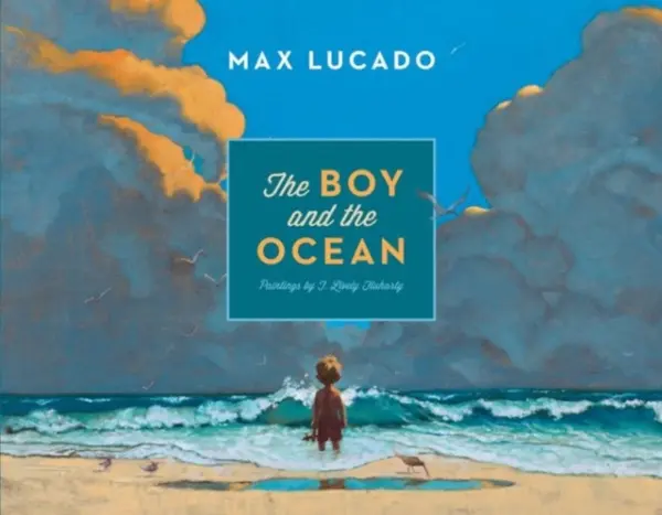 Boy and the Ocean - Lucado, Max