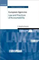 European Agencies - Busuioc, Madalina (Assistant Professor at Amsterdam Centre for European Law and Governance (ACELG), University of Amsterdam.)