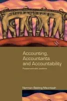 Accounting, Accountants and Accountability - Macintosh, Norman