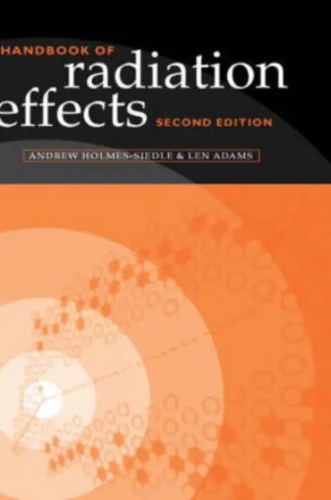 Handbook of Radiation Effects - Holmes-Siedle, Andrew (, Director, REM Oxford Ltd., and Consultant, Brunel University) a Adams, Len (, Consultant, and Honorary Professor Associate, Brunel University)