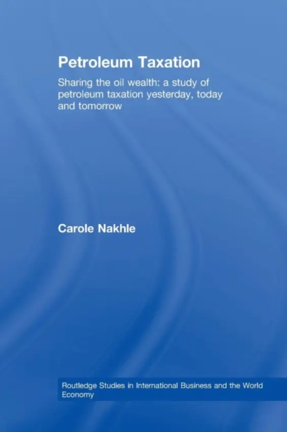 Petroleum Taxation - Nakhle, Carole