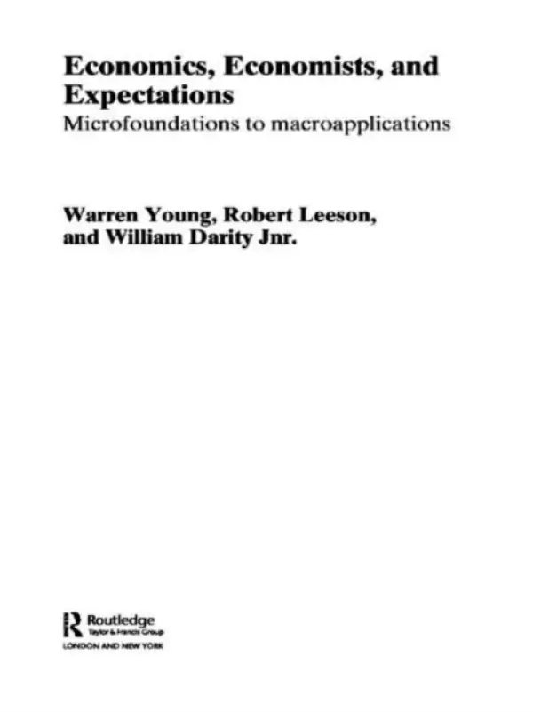 Economics, Economists and Expectations - Darity, William a Leeson, Robert a Young, Warren