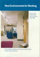 New Environments for Working - Duffy, Francis a Jaunzens, Denice a Laing, Andrew a Willis, Stephen