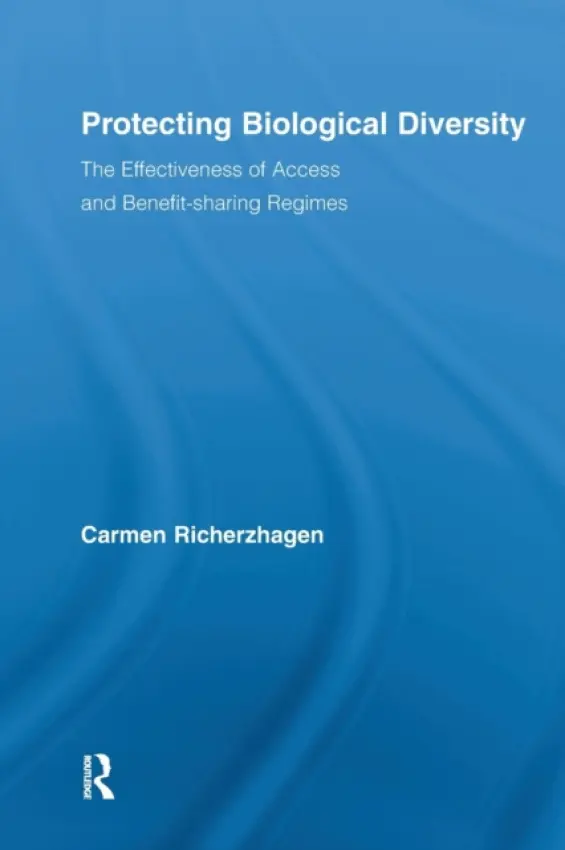 Protecting Biological Diversity - Richerzhagen, Carmen (German Development Institute, Germany)