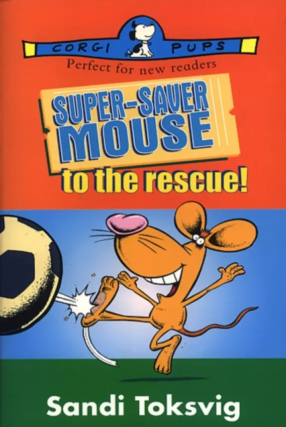 Super-Saver Mouse To The Rescue - Toksvig, Sandi