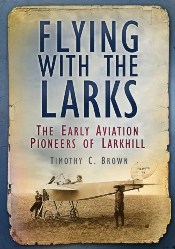 Flying With the Larks - Brown, Timothy C.