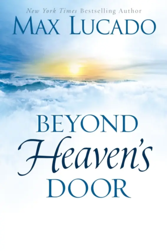 Beyond Heaven's Door - Lucado, Max