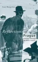 Reflections of Prague - Margolius, Ivan (YRM Limited, London, UK)