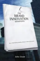 Brand Innovation Manifesto - Grant, John