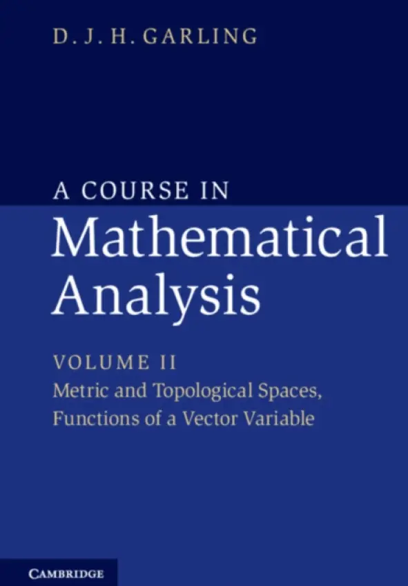 Course in Mathematical Analysis - Garling, D. J. H. (University of Cambridge)