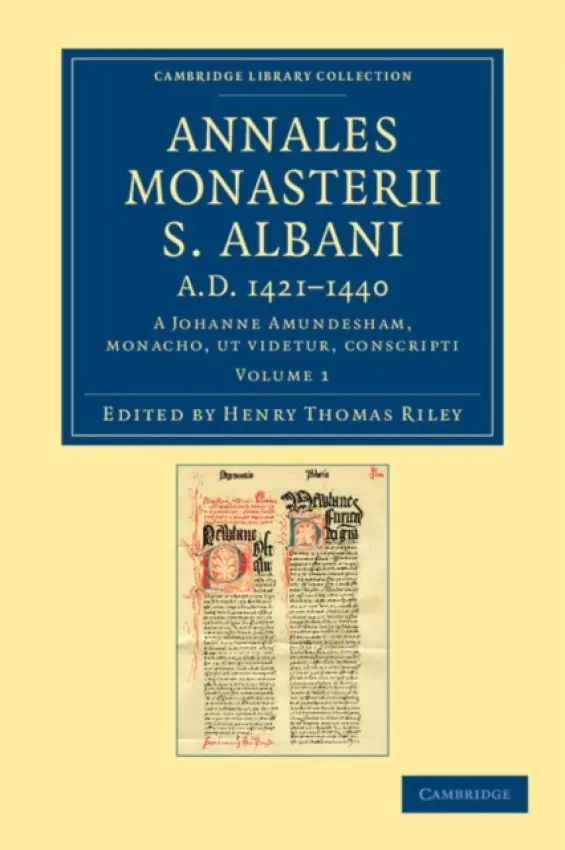 Annales monasterii S. Albani AD 1421-1440 - Amundesham, John