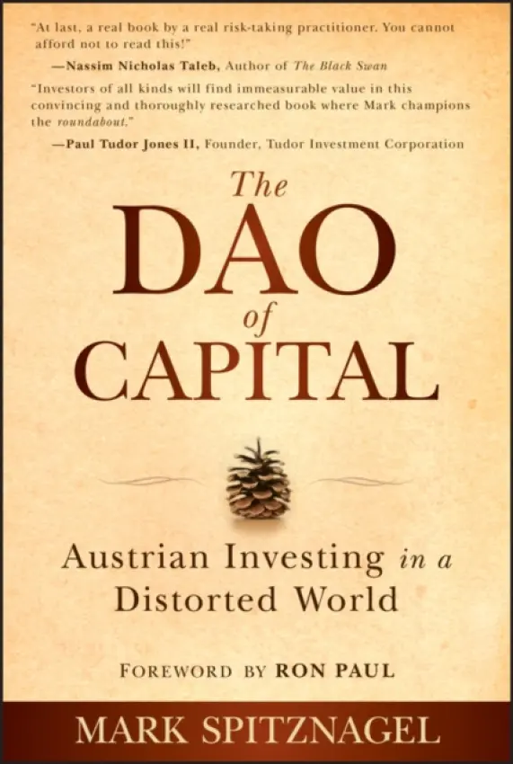 Dao of Capital - Spitznagel, Mark (Universa Investments)