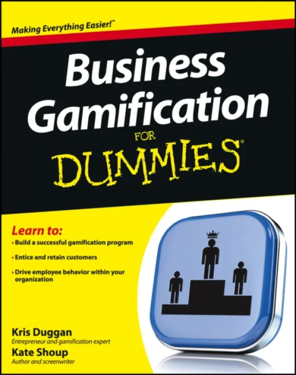 Business Gamification For Dummies - Duggan, Kris (Badgeville, Inc.) a Shoup, Kate