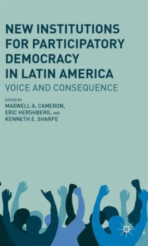 New Institutions for Participatory Democracy in Latin America - Sharpe, Kenneth E.