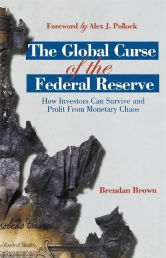 Global Curse of the Federal Reserve - Brown, B.