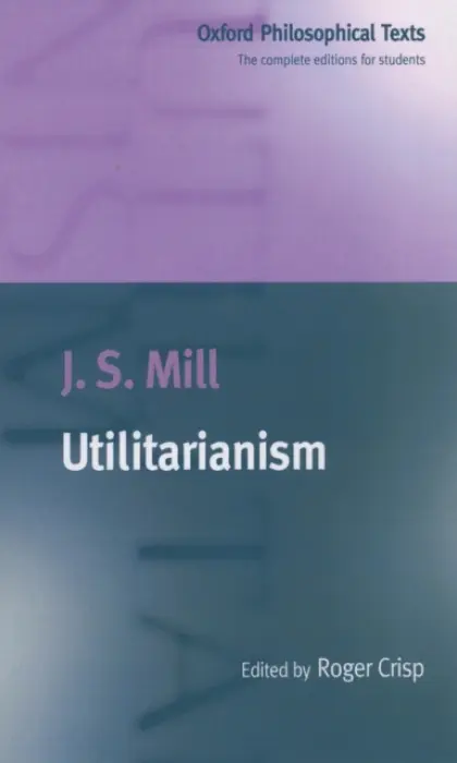 Utilitarianism - Mill, J. S.