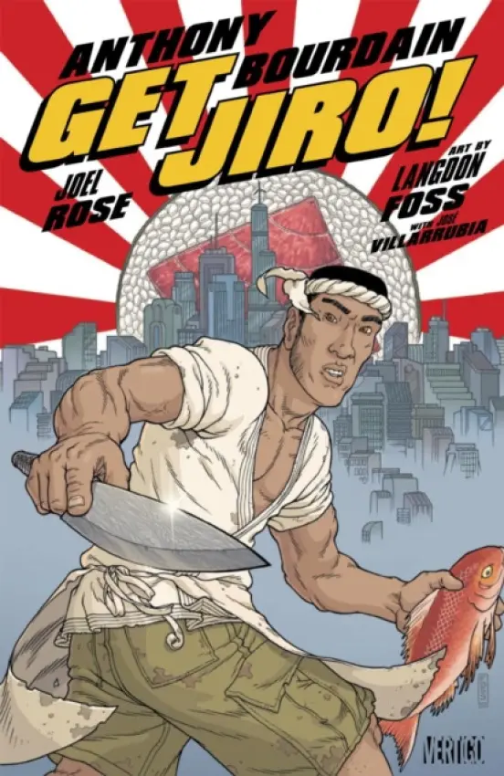 Get Jiro! - Bourdain, Anthony a Rose, Joel