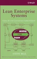 Lean Enterprise Systems - Bell, Steve (Steady Improvement, Inc.)