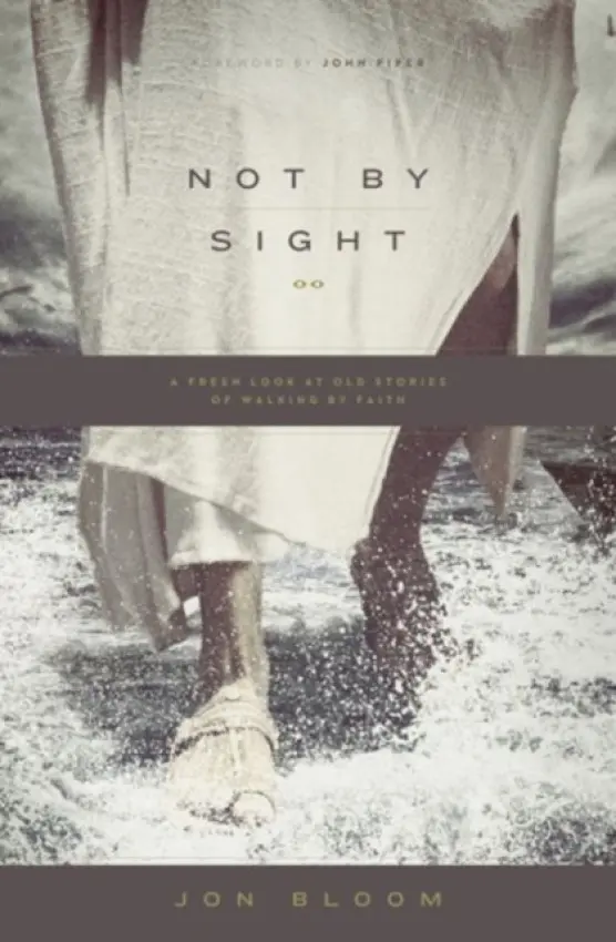 Not by Sight - Bloom, Jon