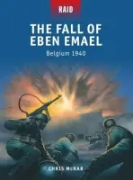 Fall of Eben Emael - McNab, Chris